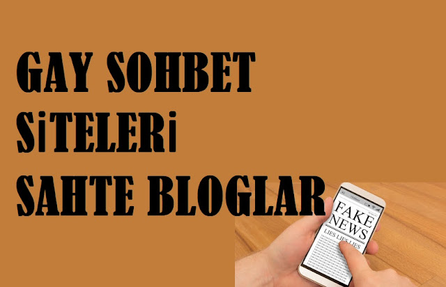 Gay sohbet siteleri bloglamada fake atıyor