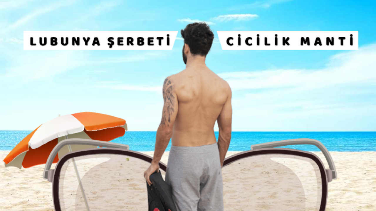 Lubunya şerbeti ve Cicilik koli