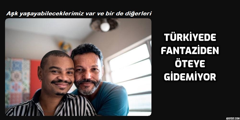 Eşcinsellik mi Fantezi mi? Eli yüzü düzgün olsun yeter mi diyoruz?